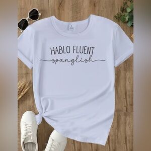 NWOT Bilingual Spanish/English 100% Cotton 
T-Shirt